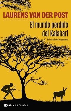 EL MUNDO PERDIDO DEL KALAHARI | 9788411005036 | VAN DER POST, LAURENS | Llibreria Geli - Llibreria Online de Girona - Comprar llibres en català i castellà