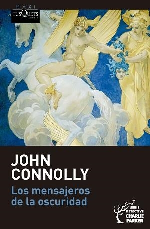 LOS MENSAJEROS DE LA OSCURIDAD (SERIE CHARLIE PARKER, 22) | 9788411078030 | CONNOLLY,JOHN | Llibreria Geli - Llibreria Online de Girona - Comprar llibres en català i castellà