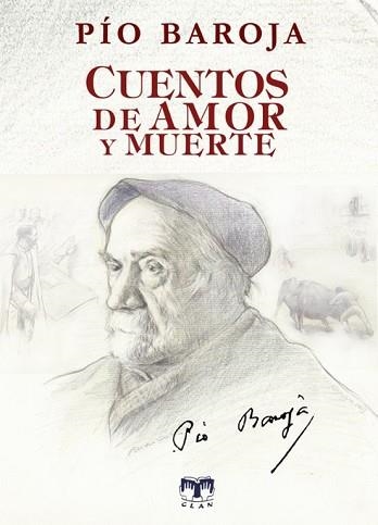 CUENTOS DE AMOR Y MUERTE | 9788412722864 | BAROJA, PÍO | Llibreria Geli - Llibreria Online de Girona - Comprar llibres en català i castellà
