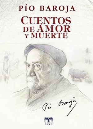 CUENTOS DE AMOR Y MUERTE | 9788412722864 | BAROJA, PÍO | Llibreria Geli - Llibreria Online de Girona - Comprar llibres en català i castellà