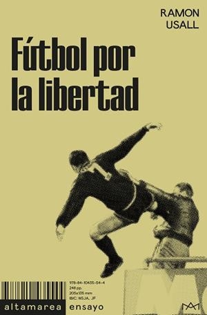 FÚTBOL POR LA LIBERTAD | 9788410435544 | USALL, RAMON | Llibreria Geli - Llibreria Online de Girona - Comprar llibres en català i castellà