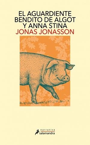 EL AGUARDIENTE BENDITO DE ALGOT Y ANNA STINA | 9791387640958 | JONASSON, JONAS | Llibreria Geli - Llibreria Online de Girona - Comprar llibres en català i castellà