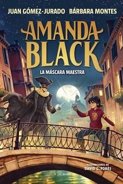AMANDA BLACK-14.LA MÁSCARA MAESTRA | 9791387695958 | GÓMEZ-JURADO, JUAN/MONTES, BÁRBARA | Llibreria Geli - Llibreria Online de Girona - Comprar llibres en català i castellà