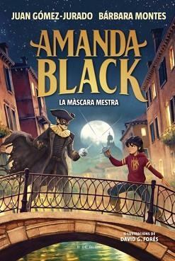 AMANDA BLACK-14.LA MÀSCARA MESTRA | 9791387695965 | GÓMEZ-JURADO, JUAN/MONTES, BÁRBARA | Llibreria Geli - Llibreria Online de Girona - Comprar llibres en català i castellà