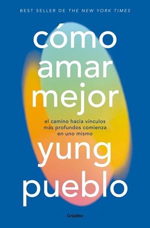 CÓMO AMAR MEJOR | 9788425373916 | PUEBLO, YUNG | Llibreria Geli - Llibreria Online de Girona - Comprar llibres en català i castellà