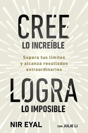 CREE LO INCREÍBLE,LOGRA LO IMPOSIBLE | 9791387513320 | EYAL, NIR/LI, JULIE | Llibreria Geli - Llibreria Online de Girona - Comprar llibres en català i castellà