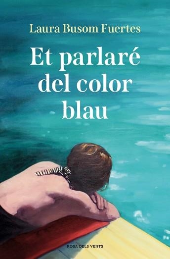 ET PARLARÉ DEL COLOR BLAU | 9791387935245 | BUSOM, LAURA | Llibreria Geli - Llibreria Online de Girona - Comprar llibres en català i castellà