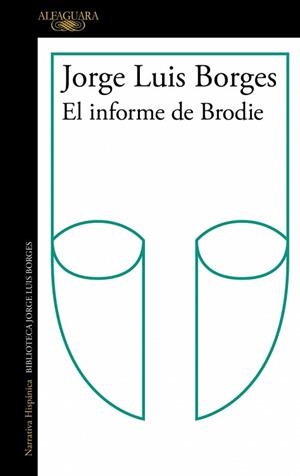 EL INFORME BRODIE | 9791387846152 | BORGES, JORGE LUIS | Llibreria Geli - Llibreria Online de Girona - Comprar llibres en català i castellà