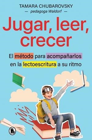 JUGAR,LEER,CRECER | 9788402431615 | CHUBAROVSKY, TAMARA | Libreria Geli - Librería Online de Girona - Comprar libros en catalán y castellano
