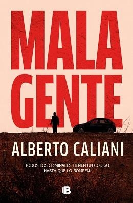 MALA GENTE | 9788466684569 | CALIANI, ALBERTO | Llibreria Geli - Llibreria Online de Girona - Comprar llibres en català i castellà
