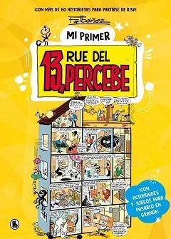 MI PRIMER 13,RUE DEL PERCEBE | 9788402431776 | IBÁÑEZ, FRANCISCO | Llibreria Geli - Llibreria Online de Girona - Comprar llibres en català i castellà