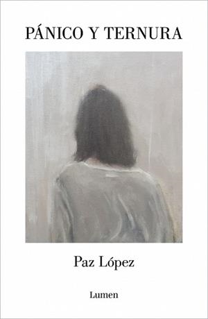PÁNICO Y TERNURA | 9788426432537 | LÓPEZ, PAZ | Llibreria Geli - Llibreria Online de Girona - Comprar llibres en català i castellà