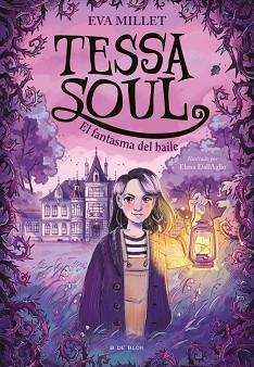 TESSA SOUL-1.EL FANTASMA DEL BAILE | 9791387695774 | MILLET, EVA | Llibreria Geli - Llibreria Online de Girona - Comprar llibres en català i castellà