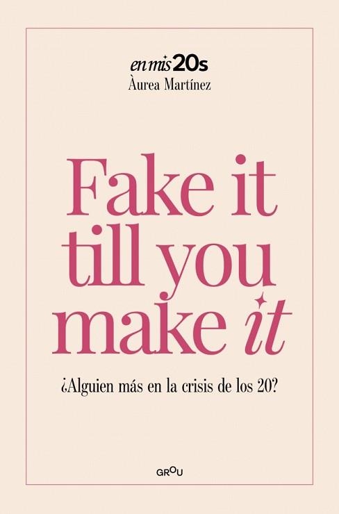 FAKE IT TILL YOU MAKE IT | 9791387972189 | MARTÍNEZ AGUILAR, ÀUREA | Llibreria Geli - Llibreria Online de Girona - Comprar llibres en català i castellà