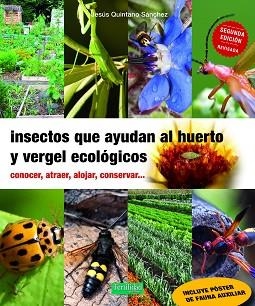 INSECTOS QUE AYUDAN AL HUERTO Y VERGEL ECOLÓGICOS | 9791399104905 | QUINTANO SÁNCHEZ, JESÚS | Llibreria Geli - Llibreria Online de Girona - Comprar llibres en català i castellà
