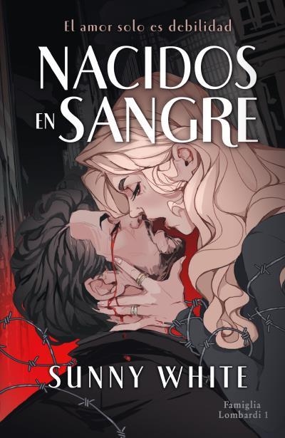 NACIDOS EN SANGRE | 9788415955450 | WHITE, SUNNY | Libreria Geli - Librería Online de Girona - Comprar libros en catalán y castellano