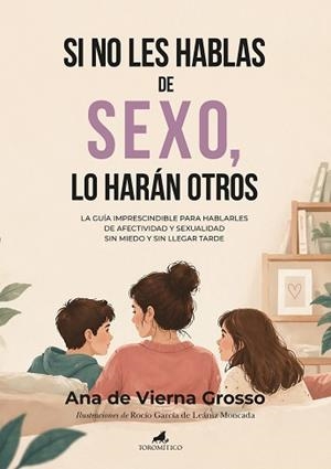 SI NO LES HABLAS DE SEXO,LO HARÁN OTROS | 9788419962737 | DE VIERNA GROSSO, ANA | Llibreria Geli - Llibreria Online de Girona - Comprar llibres en català i castellà