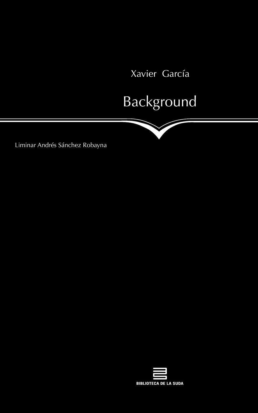 BACKGROUND | 9788479351694 | GARCÍA LÓPEZ, XAVIER | Llibreria Geli - Llibreria Online de Girona - Comprar llibres en català i castellà
