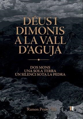DÉUS I DIMONIS A LA VALL D'AGUJA | 9788492789788 | PRIOR TIÓ,RAMÓN | Libreria Geli - Librería Online de Girona - Comprar libros en catalán y castellano