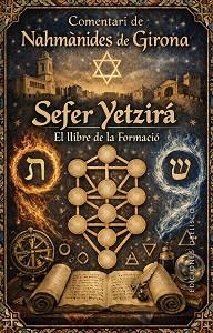 SEFER YETZIRFÁ.EL LLIBRE DE LA FORMACIÓ | 9788411724111 | DE GIRONA, NAHMÀNIDES | Llibreria Geli - Llibreria Online de Girona - Comprar llibres en català i castellà
