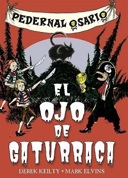 PEDERNAL OSARIO-2.EL OJO DE GATURRACA | 9788491459453 | KEITLY, DEREK | Llibreria Geli - Llibreria Online de Girona - Comprar llibres en català i castellà