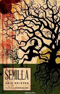 SEMILLA | 9791399127881 | AHLBORN, ANIA | Llibreria Geli - Llibreria Online de Girona - Comprar llibres en català i castellà