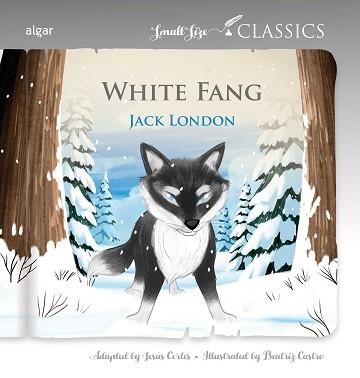 WHITE FANG | 9788491429333 | JACK LONDON | Llibreria Geli - Llibreria Online de Girona - Comprar llibres en català i castellà