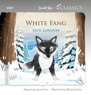 WHITE FANG | 9788491429333 | JACK LONDON | Llibreria Geli - Llibreria Online de Girona - Comprar llibres en català i castellà