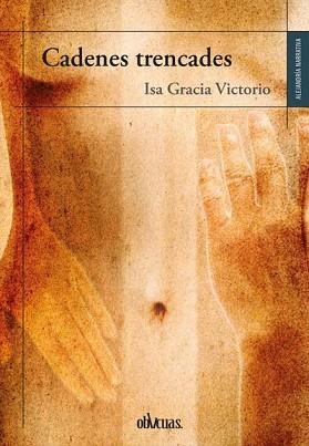 CADENES TRENCADES | 9791387908515 | GRACIA VICTORIO, ISABEL | Llibreria Geli - Llibreria Online de Girona - Comprar llibres en català i castellà