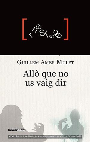 ALLÒ QUE NO US VAIG DIR | 9788419956958 | AMER MULET, GUILLEM | Llibreria Geli - Llibreria Online de Girona - Comprar llibres en català i castellà