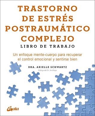 TRASTORNO DE ESTRÉS POSTRAUMÁTICO COMPLEJO.LIBRO DE TRABAJO | 9788411082334 | SCHWARTZ, ARIELLE/KNIPE, JIM | Llibreria Geli - Llibreria Online de Girona - Comprar llibres en català i castellà