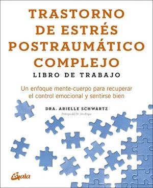TRASTORNO DE ESTRÉS POSTRAUMÁTICO COMPLEJO.LIBRO DE TRABAJO | 9788411082334 | SCHWARTZ, ARIELLE/KNIPE, JIM | Llibreria Geli - Llibreria Online de Girona - Comprar llibres en català i castellà