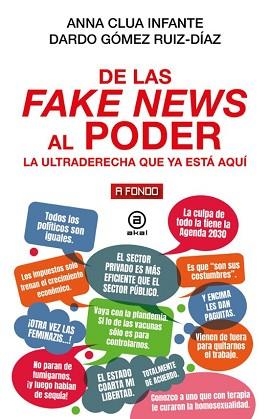 DE LAS FAKE NEWS AL PODER | 9788446055273 | CLUA INFANTE, ANNA/GÓMEZ-RUÍZ DÍAZ, DARDO | Llibreria Geli - Llibreria Online de Girona - Comprar llibres en català i castellà