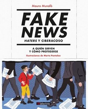 FAKE NEWS.HATERS Y CIBERACOSO | 9788413300955 | MUNAFÒ, MAURO | Llibreria Geli - Llibreria Online de Girona - Comprar llibres en català i castellà