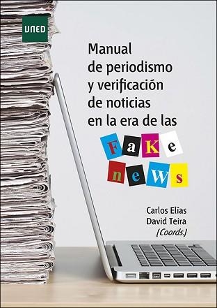 MANUAL DE PERIODISMO Y VERIFICACIÓN DE NOTICIAS EN LA ERA DE LAS FAKE NEWS | 9788436276930 | Libreria Geli - Librería Online de Girona - Comprar libros en catalán y castellano