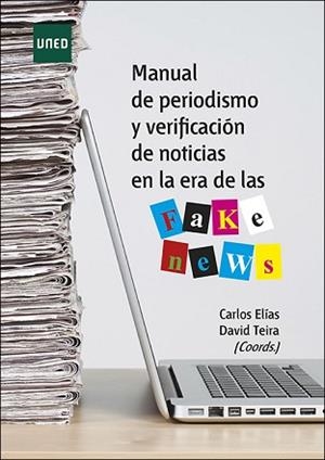 MANUAL DE PERIODISMO Y VERIFICACIÓN DE NOTICIAS EN LA ERA DE LAS FAKE NEWS | 9788436276930 | Libreria Geli - Librería Online de Girona - Comprar libros en catalán y castellano