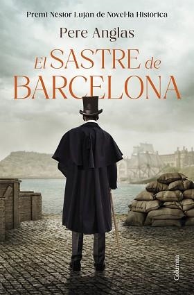 EL SASTRE DE BARCELONA (PREMI NÈSTOR LUJÁN 2026) | 9788466435284 | ANGLAS MORA, PERE | Llibreria Geli - Llibreria Online de Girona - Comprar llibres en català i castellà