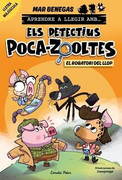 APRENDRE A LLEGIR AMB ELS DETECTIUS POCA-ZOOLTES-11.EL ROBATORI DEL LLOP | 9791387783358 | BENEGAS, MAR | Llibreria Geli - Llibreria Online de Girona - Comprar llibres en català i castellà