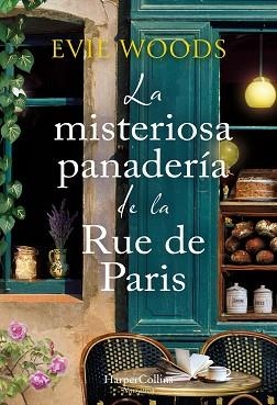 LA MISTERIOSA PANADERÍA DE LA RUE DE PARIS | 9788410647237 | WOODS, EVIE | Libreria Geli - Librería Online de Girona - Comprar libros en catalán y castellano