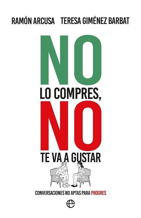 NO LO COMPRES,NO TE VA A GUSTAR | 9788410943452 | ARCUSA, RAMÓN/GIMÉNEZ BARBAT, TERESA | Llibreria Geli - Llibreria Online de Girona - Comprar llibres en català i castellà