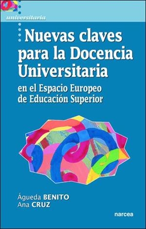 NUEVAS CLAVES PARA LA DOCENCIA UNIVERSITARIA:EN EL ESPACIO | 9788427715011 | BENITO CAPA,AGUEDA | Llibreria Geli - Llibreria Online de Girona - Comprar llibres en català i castellà