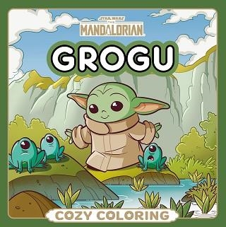 STAR WARS. THE MANDALORIAN. GROGU. COZY COLORING | 9788408321552 | Libreria Geli - Librería Online de Girona - Comprar libros en catalán y castellano