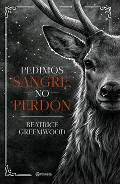 PEDIMOS SANGRE,NO PERDÓN | 9788408321675 | GREEMWOOD, BEATRICE | Llibreria Geli - Llibreria Online de Girona - Comprar llibres en català i castellà