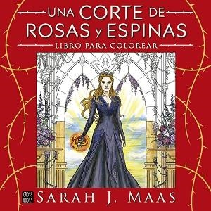 UNA CORTE DE ROSAS Y ESPINAS. LIBRO PARA COLOREAR | 9788408322207 | MAAS, SARAH J. | Llibreria Geli - Llibreria Online de Girona - Comprar llibres en català i castellà