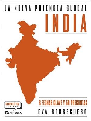INDIA.LA NUEVA POTENCIA GLOBAL | 9788411005210 | BORREGUERO SANCHO, EVA | Llibreria Geli - Llibreria Online de Girona - Comprar llibres en català i castellà