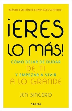 ERES LO MÁS! | 9788411193511 | SINCERO, JEN | Llibreria Geli - Llibreria Online de Girona - Comprar llibres en català i castellà