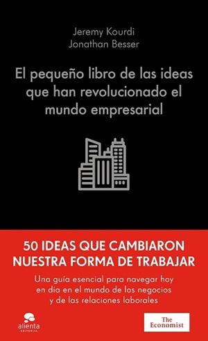 EL PEQUEÑO LIBRO DE LAS IDEAS QUE HAN REVOLUCIONADO EL MUNDO EMPRESARIAL | 9788413445298 | KOURDI, JEREMY/BESSER, JONATHAN | Llibreria Geli - Llibreria Online de Girona - Comprar llibres en català i castellà