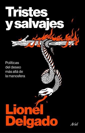 TRISTES Y SALVAJES | 9788434440685 | DELGADO, LIONEL | Llibreria Geli - Llibreria Online de Girona - Comprar llibres en català i castellà