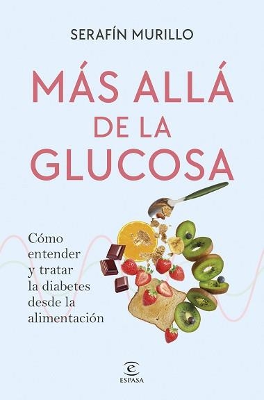 MÁS ALLÁ DE LA GLUCOSA | 9788467082449 | MURILLO, SERAFÍN | Llibreria Geli - Llibreria Online de Girona - Comprar llibres en català i castellà