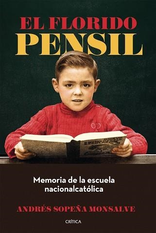 EL FLORIDO PENSIL | 9788491999072 | SOPEÑA MONSALVE, ANDRÉS | Llibreria Geli - Llibreria Online de Girona - Comprar llibres en català i castellà